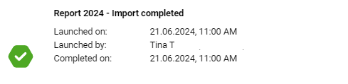 Displays the notification that is displayed in the Job Monitor as soon as the import has been successfully completed - recognizable by a green tick and the message Import completed