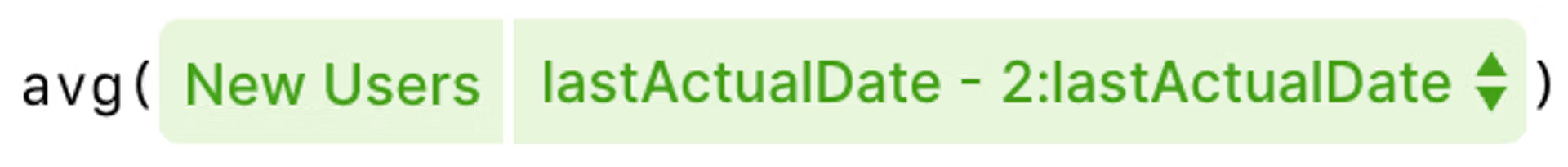 Shows the formula: avg (new users for last actual date - 2:last actual date)